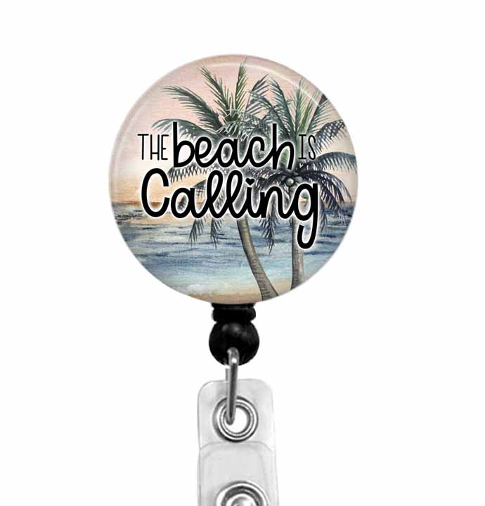 The beach is calling badge reel, lanyard, stethoscope tag